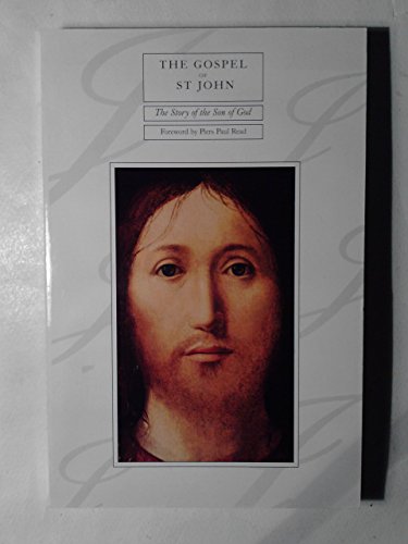The Gospel of St. John: The Story of the Son of God