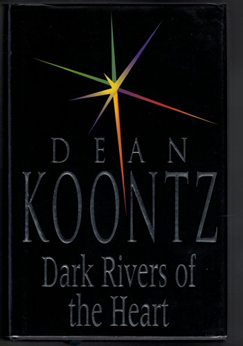 Dark Rivers of the Heart