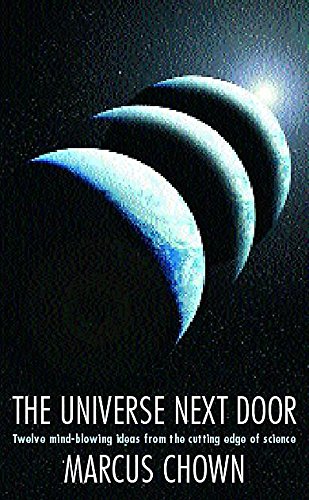 The Universe Next Door: The Making of Tomorrow's Science