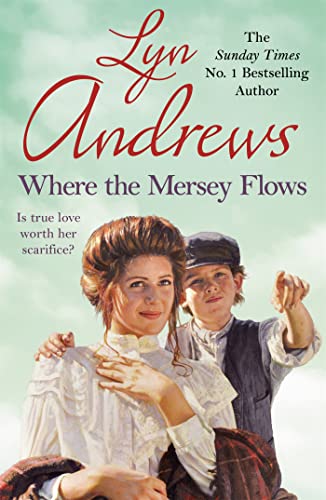 Where the Mersey Flows: A powerful saga of poverty, friendship and love