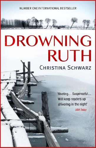 Drowning Ruth (Oprah's Book Club): The stunning psychological drama you will never forget