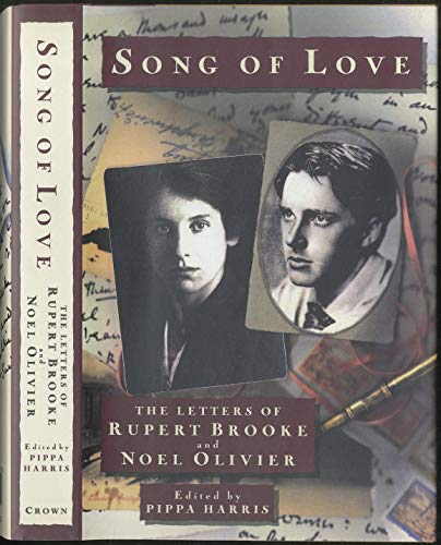 Song of Love: The Letters of Rupert Brooke and Noel Olivier