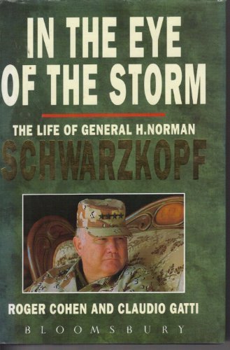 In the Eye of the Storm: Life of General H.Norman Schwarzkopf