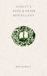 Schott's Food and Drink Miscellany