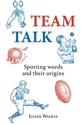 Team Talk: Sporting Words and their Origins