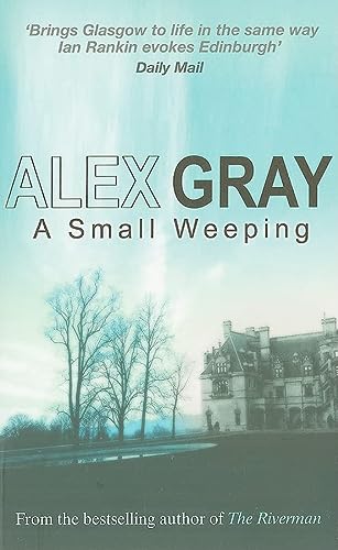 A Small Weeping: The compelling Glasgow crime series