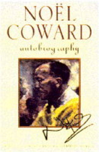 Noel Coward: Autobiography