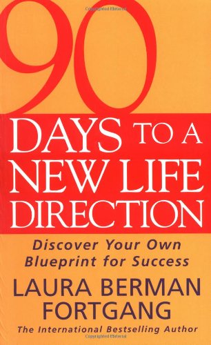 90 Days to a New Life Direction: Find Your Own Blueprint for Success