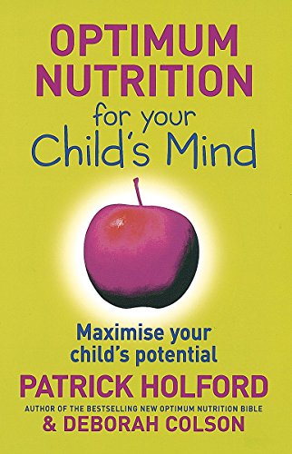 Optimum Nutrition for Your Child's Mind