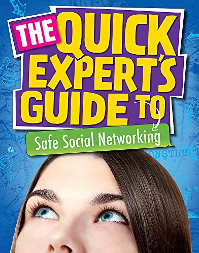 Quick Expert's Guide: Safe Social Networking