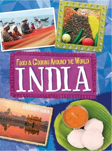 Food & Cooking Around the World: India