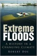 Extreme Floods: A History in a Changing Climate