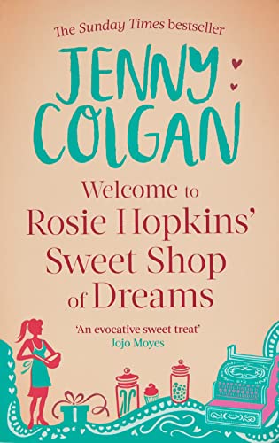 Welcome To Rosie Hopkins' Sweetshop Of Dreams