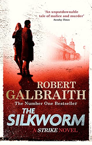 The Silkworm: Cormoran Strike Book 2