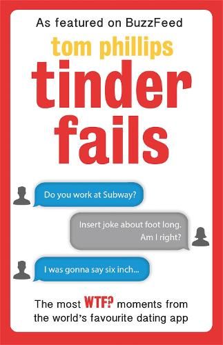 Tinder Fails: The Most WTF? Moments from the World's Favourite Dating App