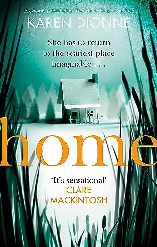 Home: A one-more-page, read-in-one-sitting thriller that you'll remember for ever