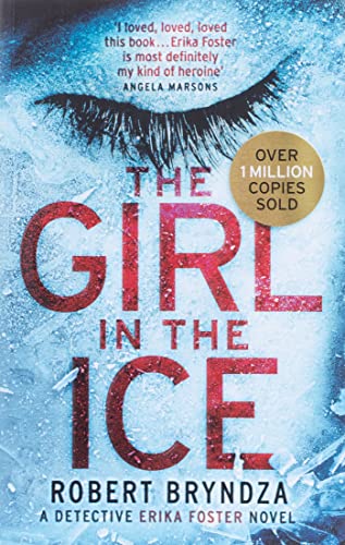 The Girl in the Ice: A gripping serial killer thriller