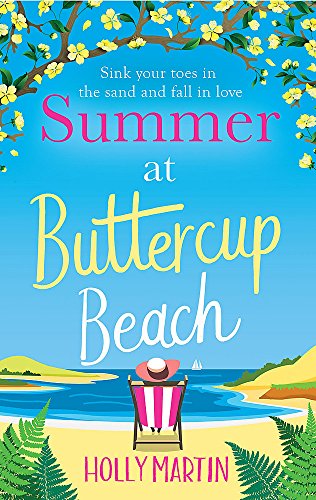 Summer at Buttercup Beach: A gorgeously uplifting and heartwarming romance