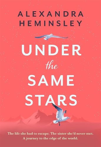 Under the Same Stars: A beautiful and moving tale of sisterhood and wilderness