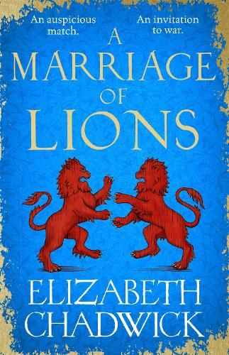 A Marriage of Lions: An auspicious match. An invitation to war.