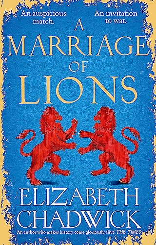 A Marriage of Lions: An auspicious match. An invitation to war.