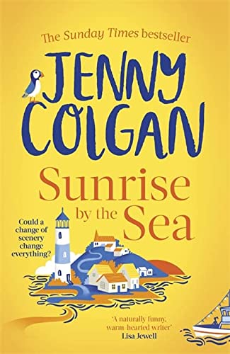 Sunrise by the Sea: Escape to the Cornish coast with this brand new novel from the Sunday Times bestselling author