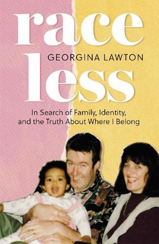 Raceless: 'A really engaging memoir about identity, race, family and secrets' GUARDIAN