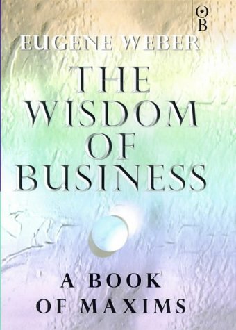 The Wisdom of Business: Book of Maxims