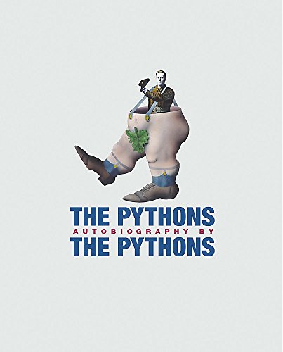 The Pythons' Autobiography By The Pythons