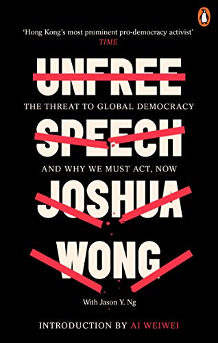 Unfree Speech: The Threat to Global Democracy and Why We Must Act, Now