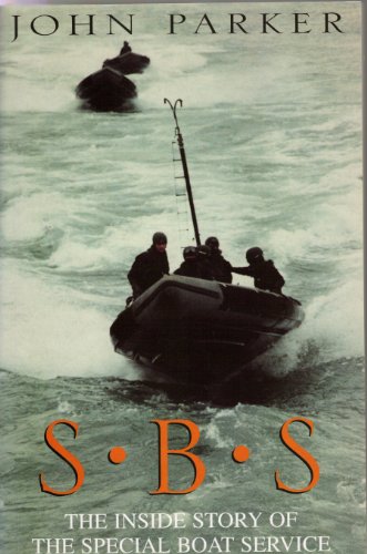 S.B.S. The Inside Story Of The Special Boat Service