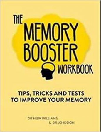 Memory Booster Workbook: Tips, Tricks & Tests to Improve Your Memory