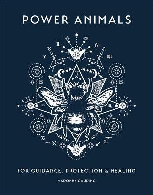 Power Animals: For Guidance, Protection and Healing