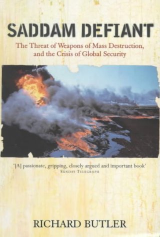 Saddam Defiant: The Threat of Weapons of Mass Destruction, and the Crisis of Global Security