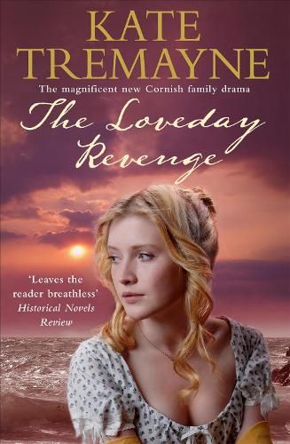 The Loveday Revenge (Loveday series, Book 8): A sweeping, Cornish, historical romance