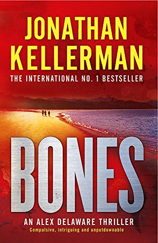 Bones (Alex Delaware Series, Book 23): An ingenious psychological thriller