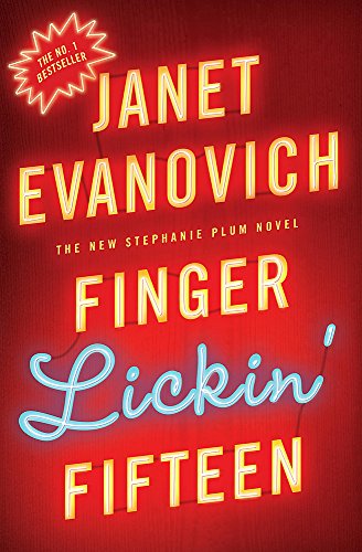 Finger Lickin' Fifteen: A fast-paced mystery full of hilarious catastrophes and romance