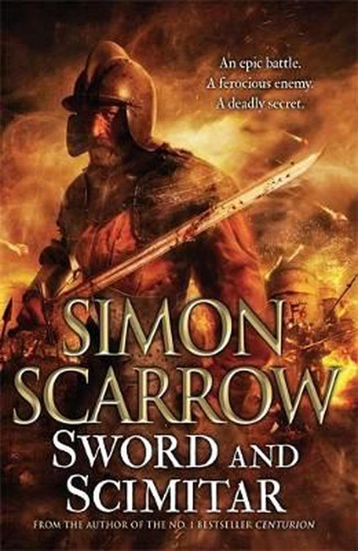 Sword and Scimitar A fast-paced historical epic of bravery and battle