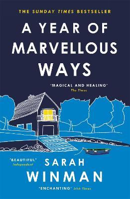 A Year of Marvellous Ways: From the bestselling author of STILL LIFE