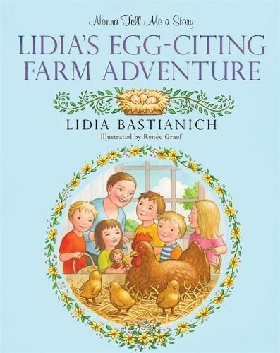 Nonna Tell Me a Story: Lidia's Egg-citing Farm Adventure