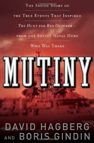 Mutiny!: The True Events That Inspired the Hunt for Red October