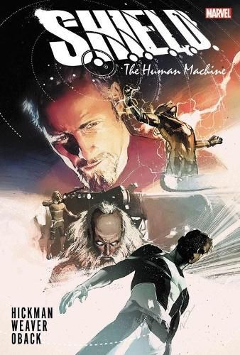 S.h.i.e.l.d. By Hickman & Weaver: The Human Machine