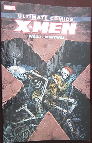 Ultimate Comics X-men By Brian Wood Volume 3