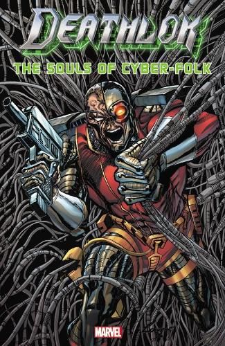 Deathlok: The Souls Of Cyber-folk