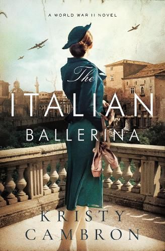 The Italian Ballerina: A World War II Novel