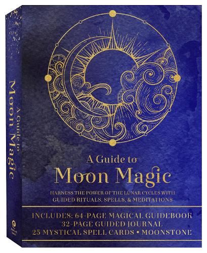 A Guide to Moon Magic Kit: Harness the Power of the Lunar Cycles with Guided Rituals, Spells, & Meditations-Includes: 64-page Magical Guidebook, 32-page Guided Journal, 25 Mystical Spell Cards, Moonstone