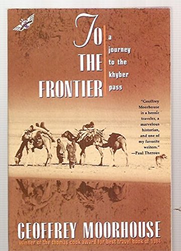 To the Frontier: Journey to the Khyber Pass