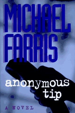 Anonymous Tip: A Novel
