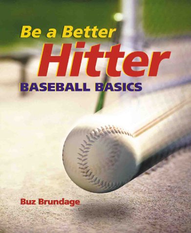 Be a Better Hitter: Baseball Basics
