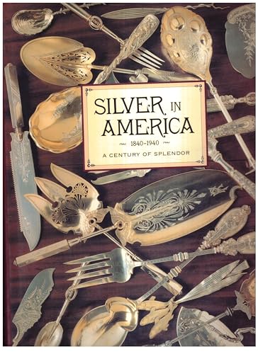Silver in America 1840-1940: A Centur